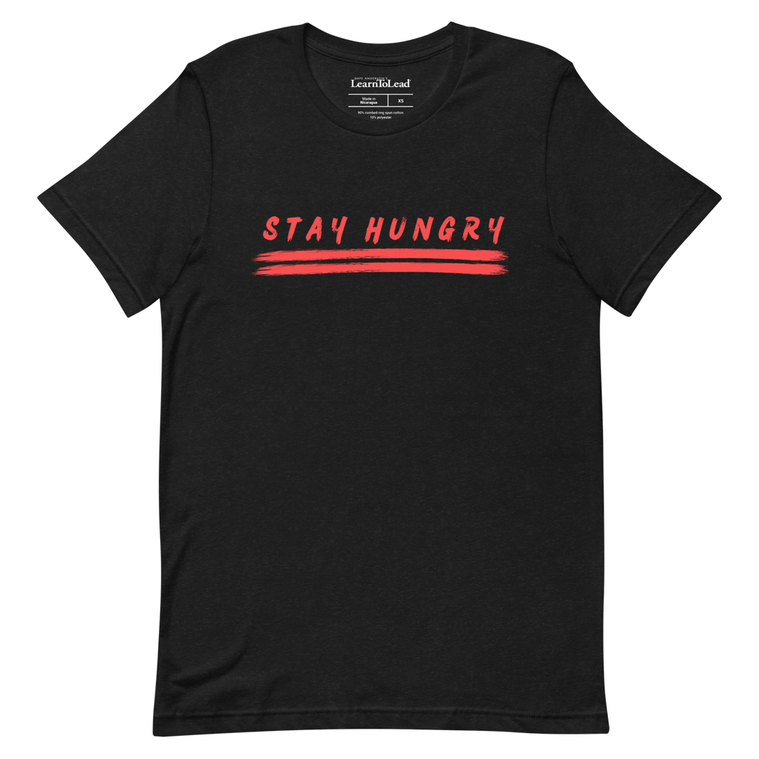 Stay Hungry T-shirt